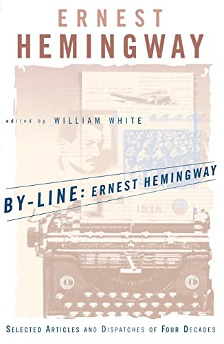 By-Line: Selected Articles and Dispatches of Four Decades