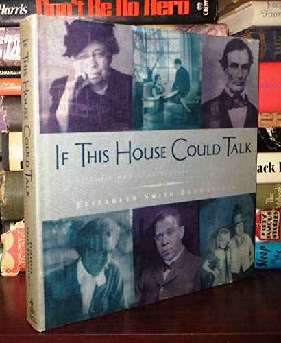 If This House Could Talk--