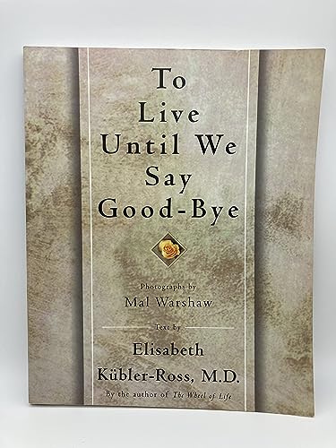 To Live until We Say Goodbye