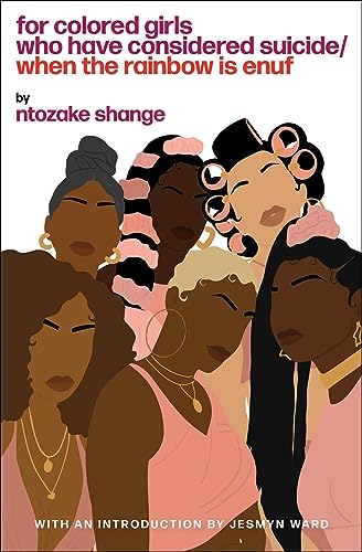For Colored Girls Who Have Considered Suicide