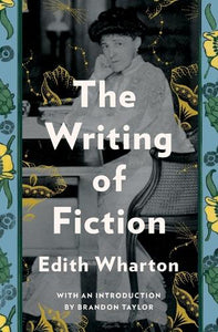 The Writing of Fiction 