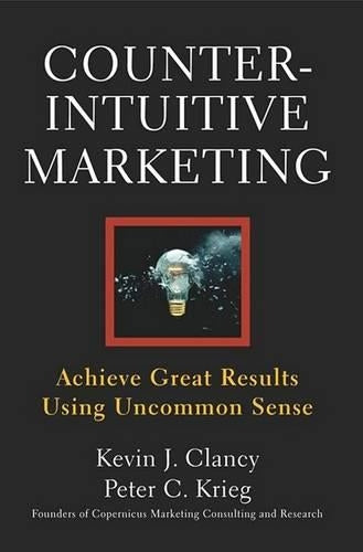 Counterintuitive Marketing