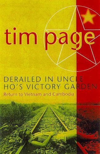 Derailed in Uncle Ho's Victory Garden