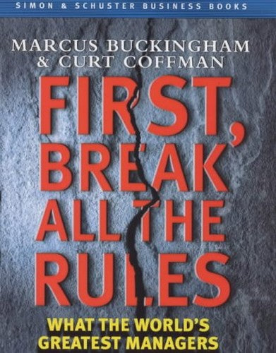 First, Break All the Rules