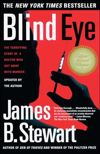 Blind Eye: The Terrifying Story of a Doctor Who Got Away with Murder