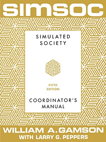 SIMSOC: Simulated Society, Coordinator's Manual