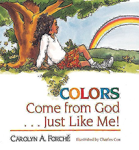 Colors Come from God... Just Like ME!