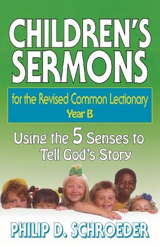 Children's Sermons for the Revised Common Lectionary