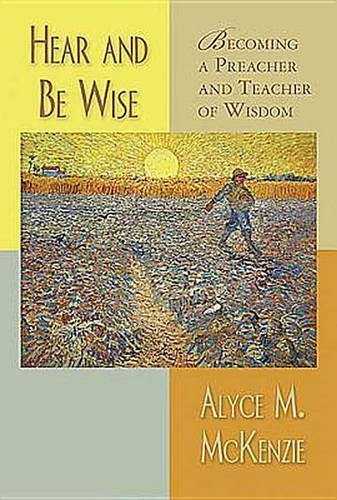 Hear and be Wise