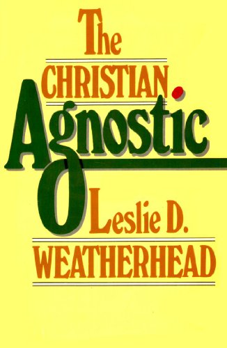 The Christian Agnostic