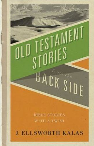 Old Testamnet Stories from the Back Side