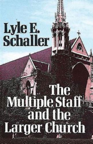 Multiple Staff and the Larger Church