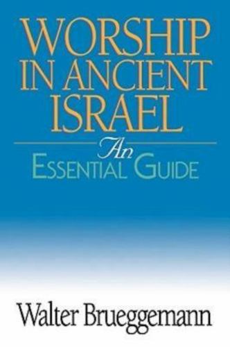 Worship in Ancient Israel