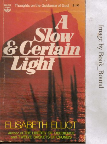 A Slow & Certain Light