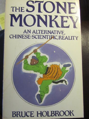 The Stone Monkey: An Alternative, Chinese-Scientific, Reality