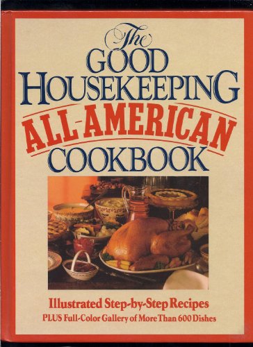 The Good Housekeeping All-American Cookbook