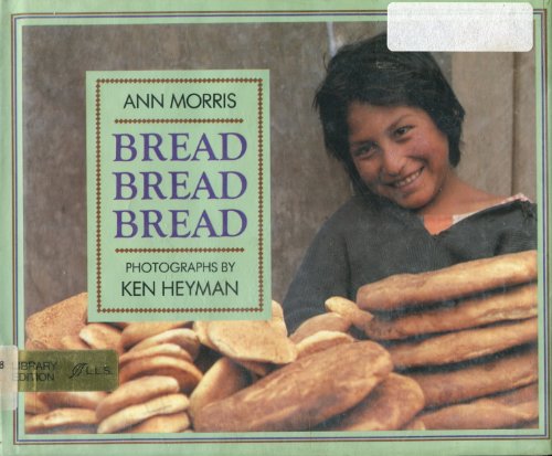 Bread, Bread, Bread