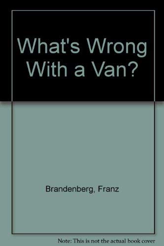 What's Wrong with a Van?