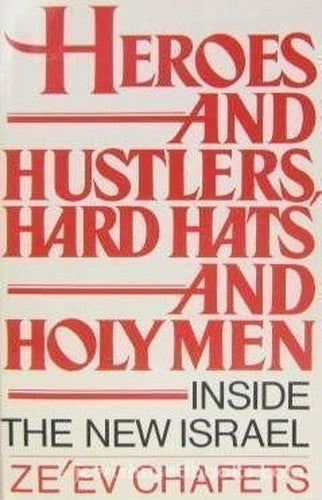 Heroes and Hustlers, Hard Hats and Holy Men