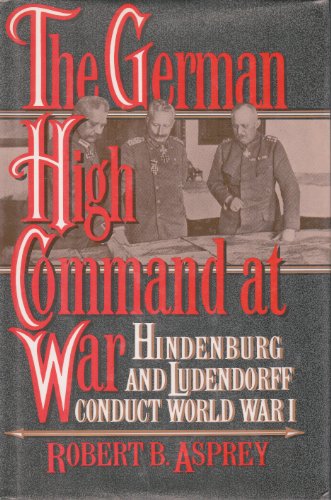 The German High Command at War
