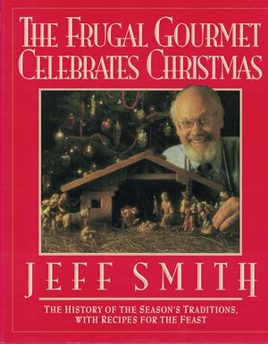 The Frugal Gourmet Celebrates Christmas