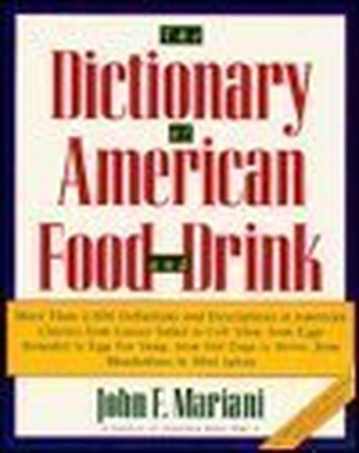 The Dictionary of American Food and Drink