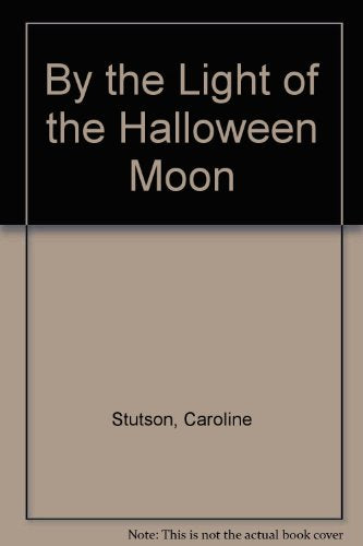By the Light of the Halloween Moon