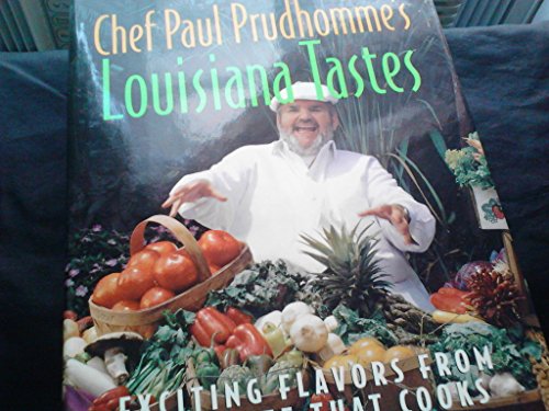 Chef Paul Prudhomme's Louisiana Tastes