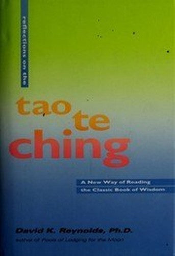Reflections on the Tao TE Ching