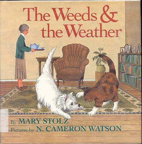 The Weeds & the Weather
