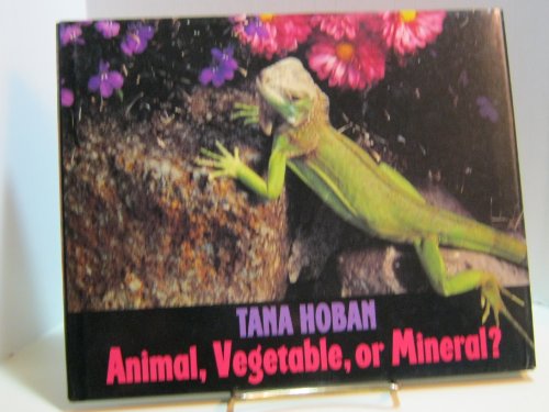 Animal, Vegetable or Mineral?