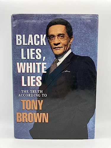 Black Lies, White Lies