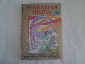 The Arabian Nights, or, Tales Told by Sheherezade during a Thousand Nights and One Night 