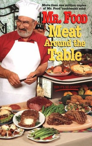 "Mr Food" Meat around the Table