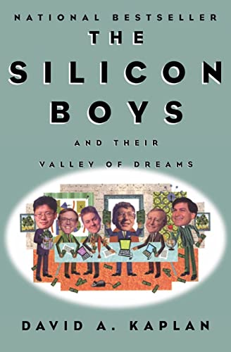 The Silicon Boys and Their Valley of Dreams