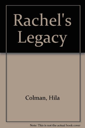 Rachel's Legacy