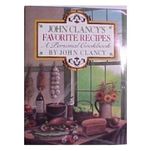 John Clancy's Favorite Recipes