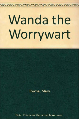 Wanda the Worrywart