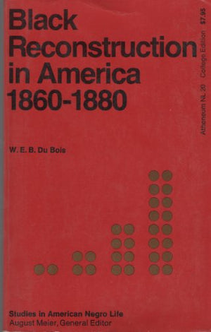 Black Reconstruction in America, 1860-1880