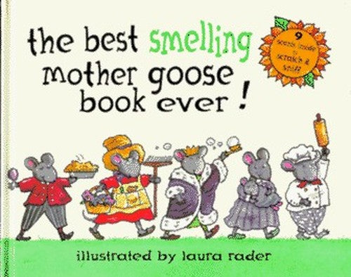 The Best Smelling Mother Goose Book Ever!
