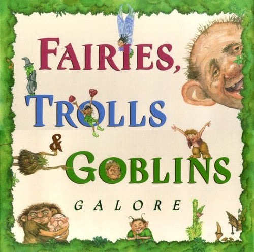 Fairies, Trolls & Goblins Galo
