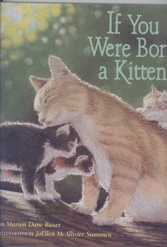 If You Were Born a Kitten