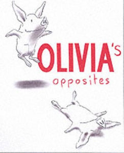Olivia's Opposites 