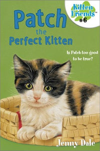 Patch the Perfect Kitten #6 