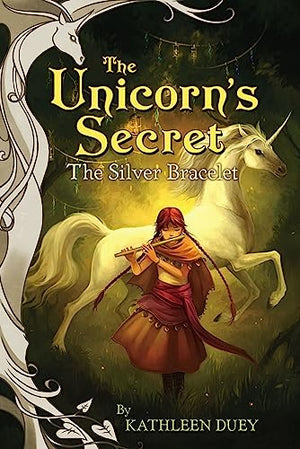The Silver Bracelet: The Third Book in The Unicorn's Secret Quartet: Ready for Chapters #3