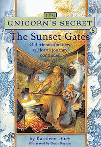 The Sunset Gates: Old Friends and New as Heart's Journey Continues: Ready for Chapters #5 