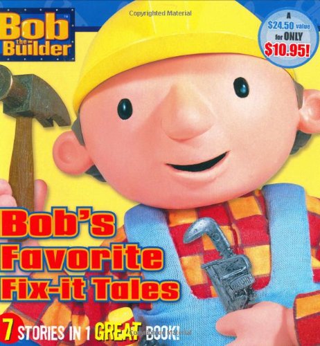 Bob's Favorite Fix-It Tales