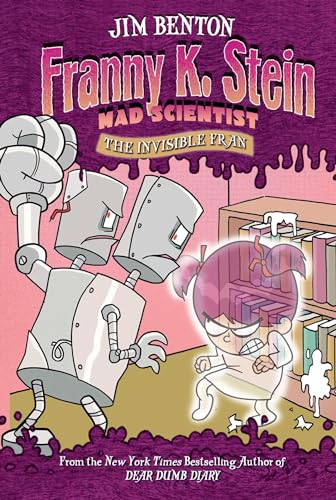 Franny K Stein Mad Scientist: The Invisible Fran