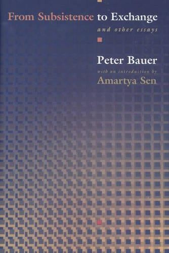 From Subsistence to Exchange and Other Essays
