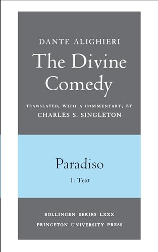 The Divine Comedy, III. Paradiso, Vol. III. Part 1